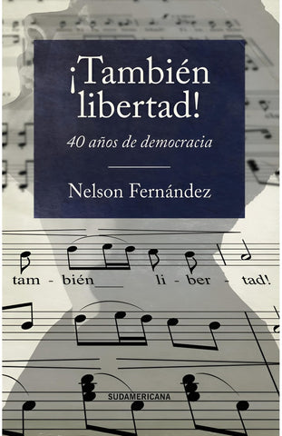 ¡TAMBIÉN LIBERTAD!.. | Nelson Fernandez