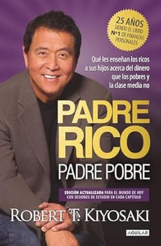 PADRE RICO PADRE POBRE.. | Robert Kiyosaki