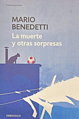 LA MUERTE Y OTRAS SORPRESAS.. | MARIO BENEDETTI