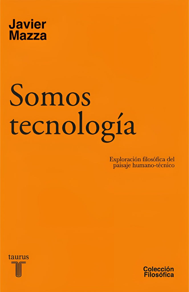 SOMOS TECNOLOGÍA.. | Javier Mazza