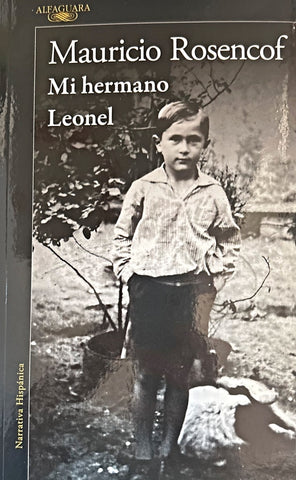 MI HERMANO LEONEL.. | Mauricio Rosencof
