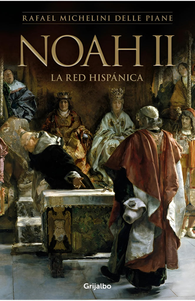 NOAH II. LA RED HISPANICA.. | Rafael Michelini Delle Piane