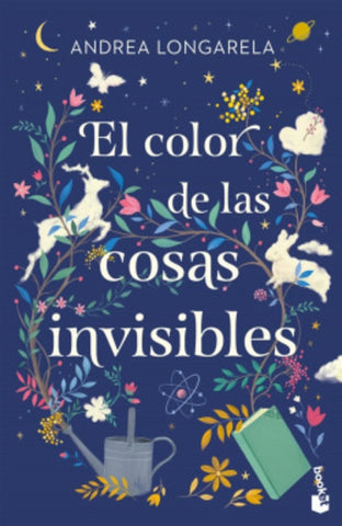 EL COLOR DE LAS COSAS INVISIBLES.. | ANDREA LONGARELA