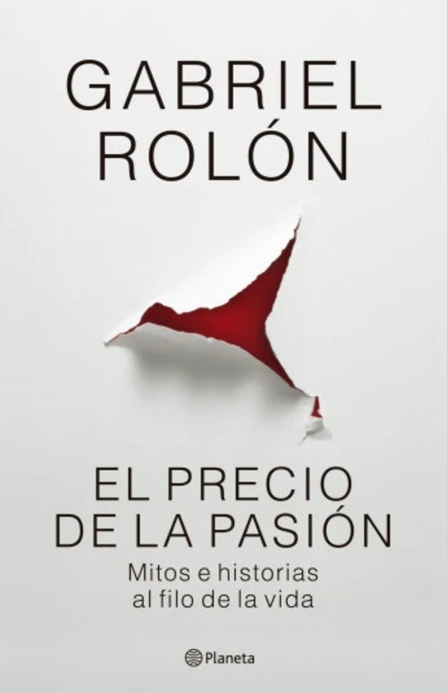 EL PRECIO DE LA PASION.. | Gabriel Rolón