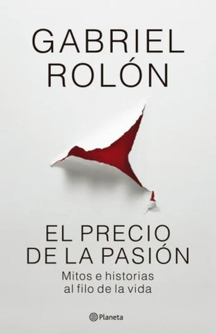 EL PRECIO DE LA PASION.. | Gabriel Rolón