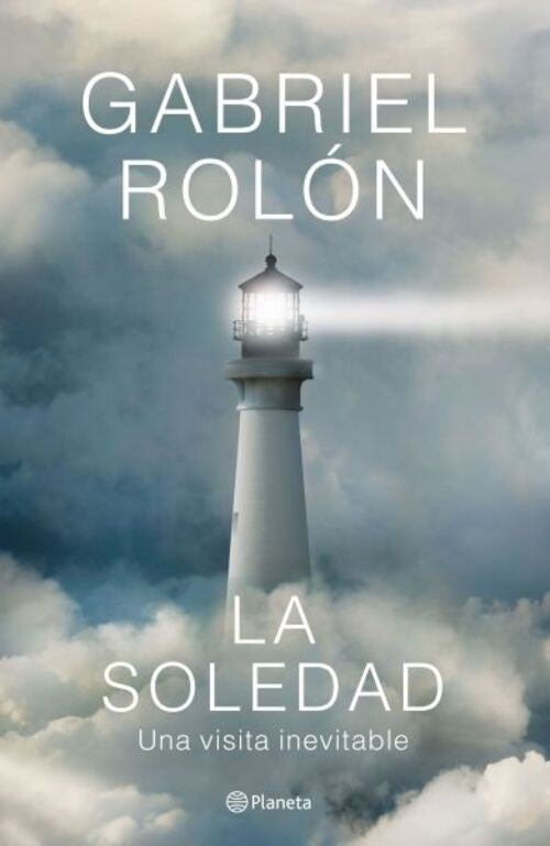 LA SOLEDAD. UNA VISITA INEVITABLE.. | GABRIEL ROLON
