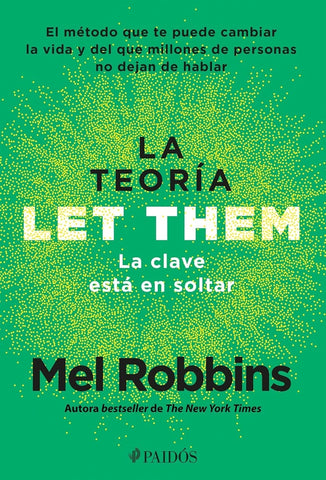 LA TEORIA LET THEM  LA CLAVE ESTÁ EN SOLTAR.. | Mel  Robbins