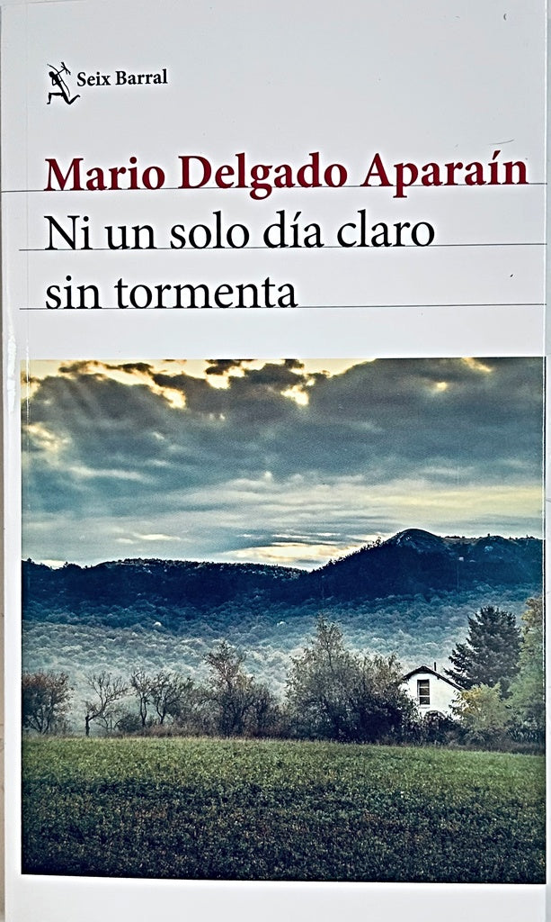 NI UN SOLO DÍA CLARO SIN TORMENTA.. | Mario Delgado Aparaín