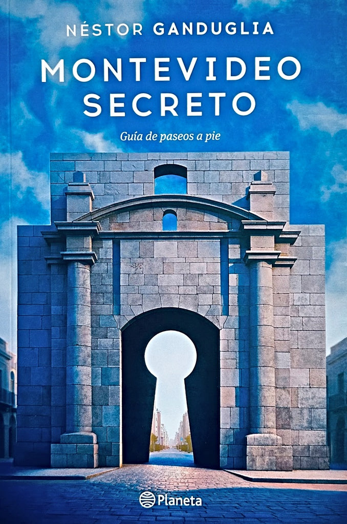 MONTEVIDEO SECRETO.. | Nestor Ganduglia