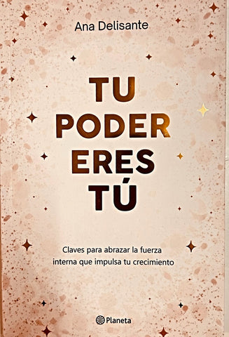TU PODER ERES TU.. | ANA DELISANTE