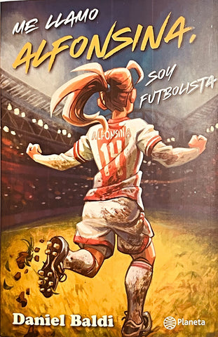 ME LLAMO ALFONSINA, SOY FUTBOLISTA.. | Daniel  Baldi