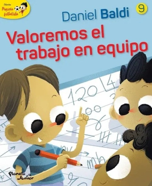 TOMO 9: Valoremos el trabajo en equipo | Daniel Baldi