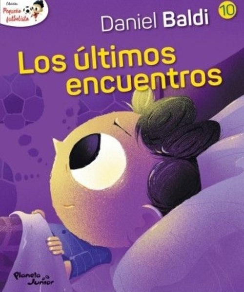 TOMO 10: Los últimos encuentros | Daniel Baldi