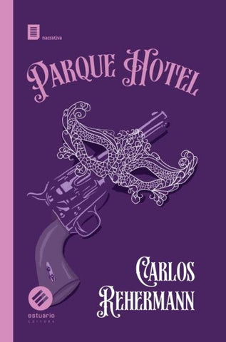 PARQUE HOTEL | Carlos  Rehermann