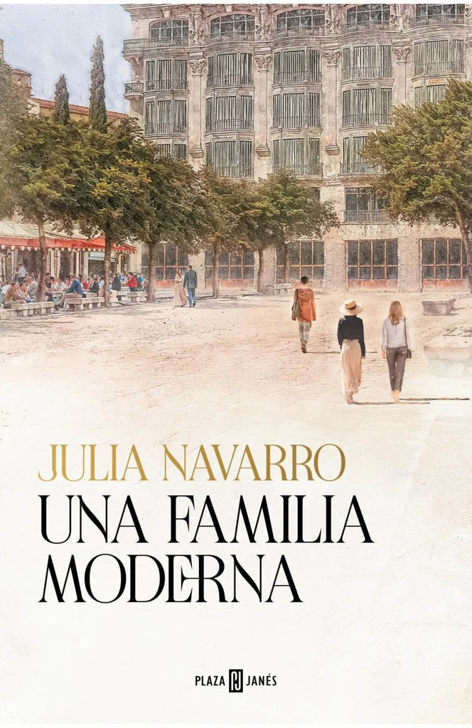Una familia moderna  | Julia Navarro