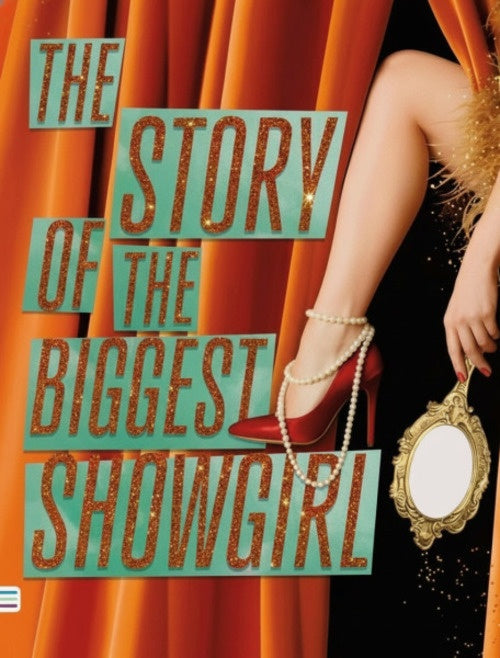 THE STORY OF THE BIGGEST SHOWGIRL.. | Erica  Marino