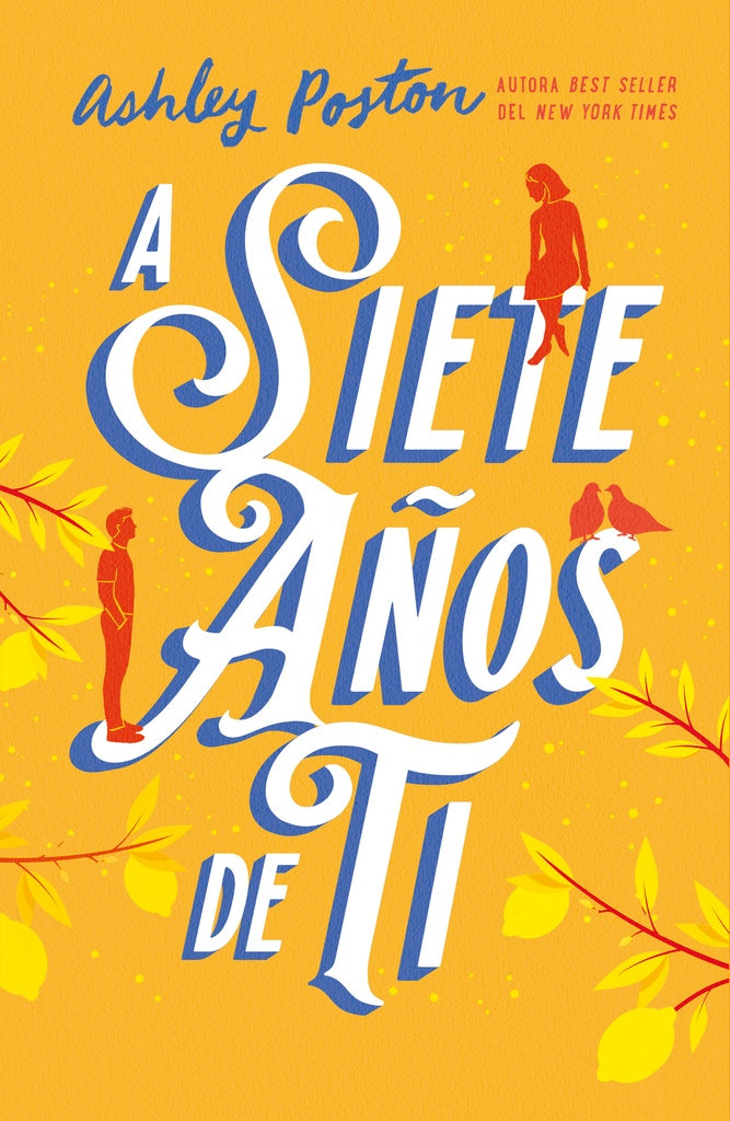 A SIETE AÑOS DE TI.. | Ashley  Poston