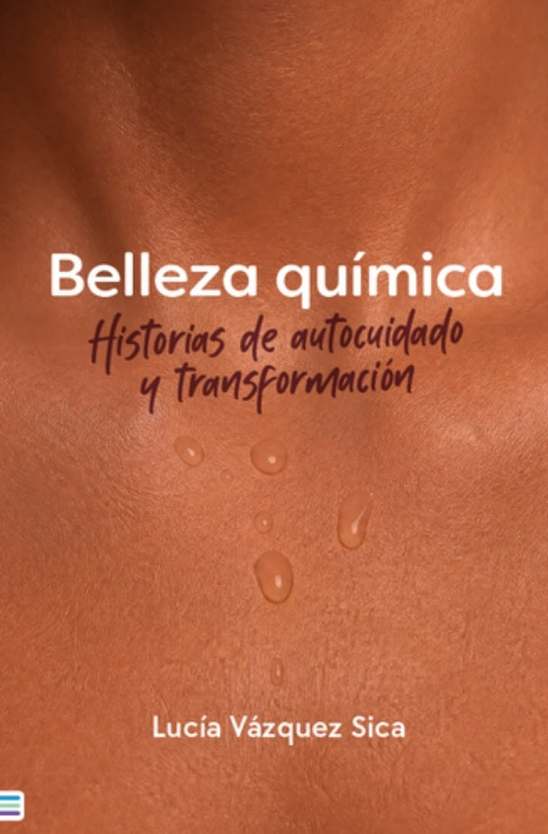 BELLEZA QUIMICA | Lucía Vázquez Sica