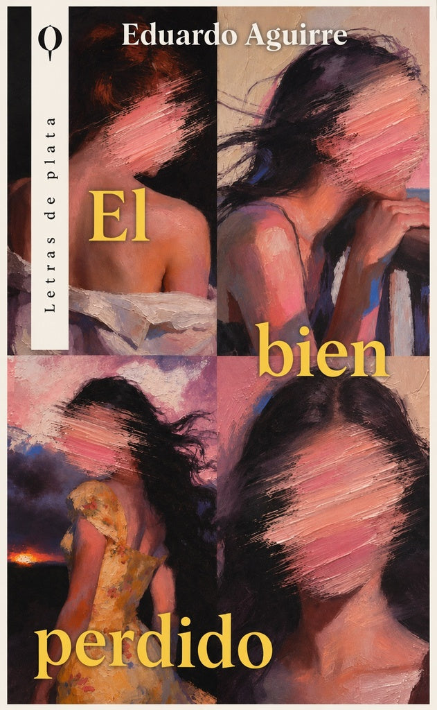 El bien perdido  | Eduardo Aguirre