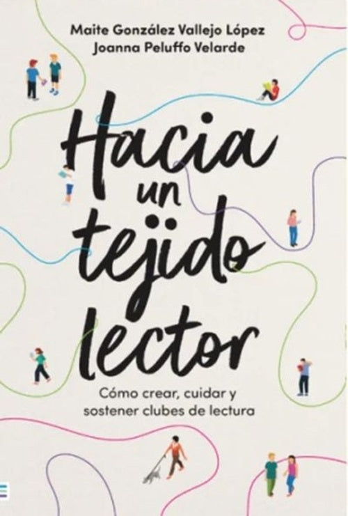 HACIA UN TEJIDO LECTOR | Maite  González Vallejo López