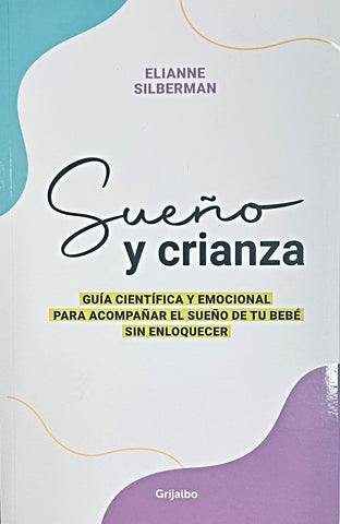 SUEÑO Y CRIANZA.. |  Elianne  Silberman
