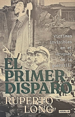 EL PRIMER DISPARO.. | Ruperto Long
