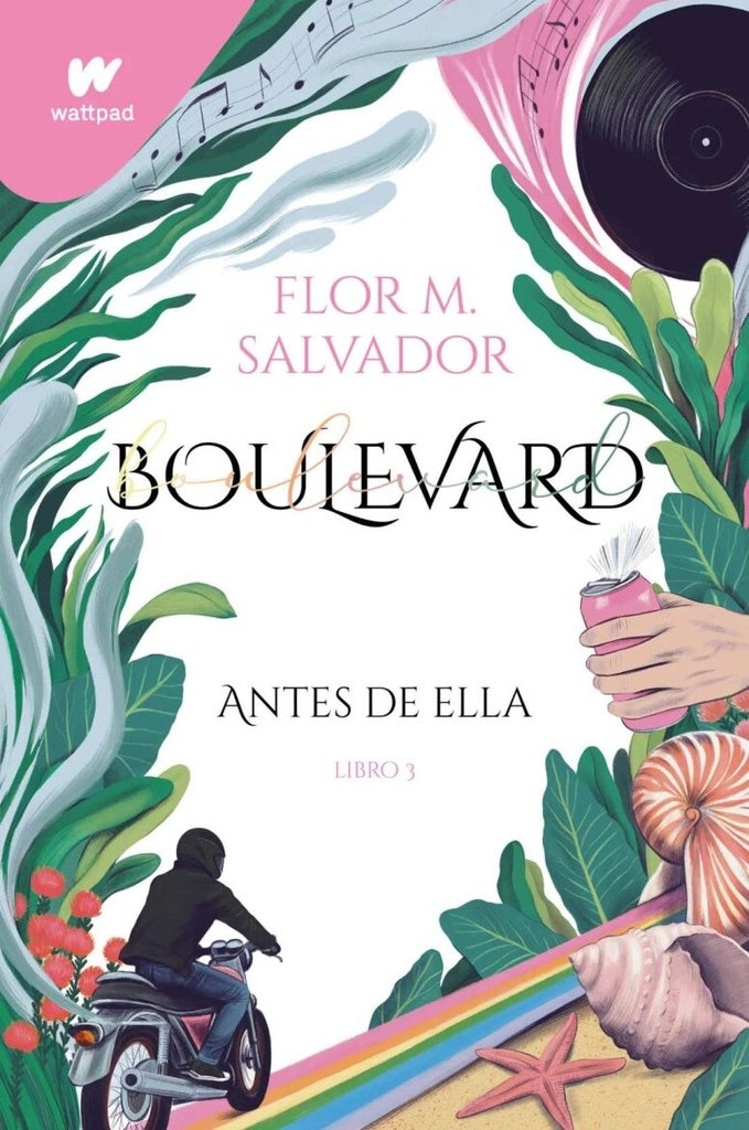 BOULEVARD 03. ANTES DE ELLA.. | Flor M. Salvador