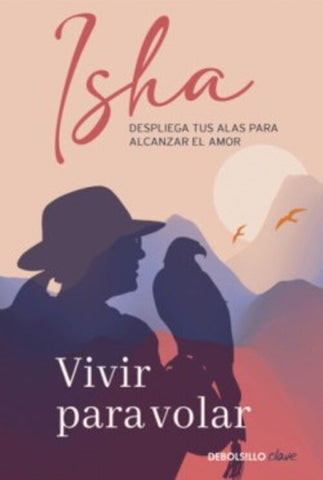 VIVIR PARA VOLAR.. | Isha