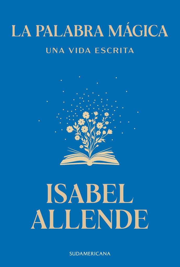 LA PALABRA MAGICA.. | Isabel Allende