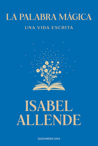LA PALABRA MAGICA.. | Isabel Allende