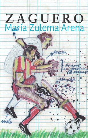 ZAGUERO.. |  MARIA ZULEMA ARENA