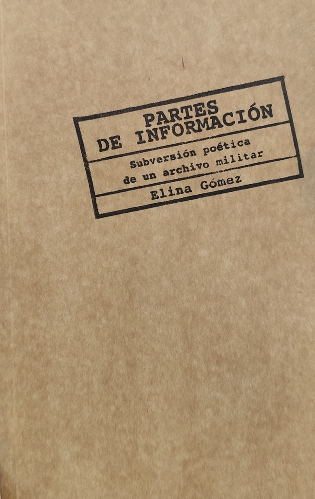 PARTES DE INFORMACIÓN | ELINA GÓMEZ