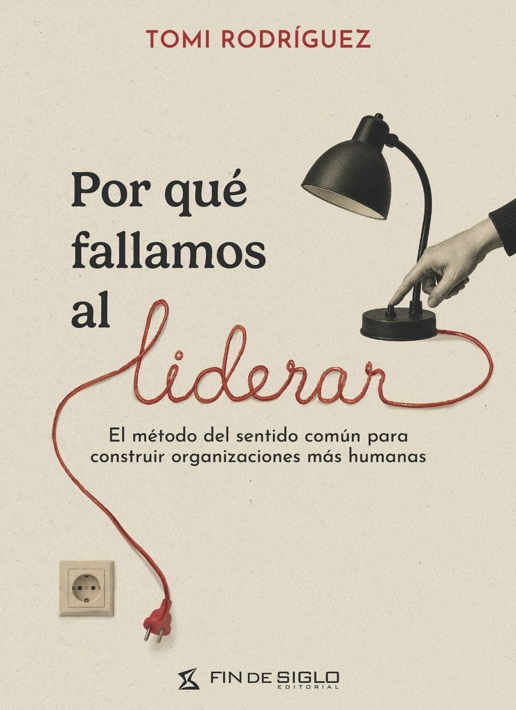 POR QUÉ FALLAMOS AL LIDERAR | TOMI  RODRIGUEZ