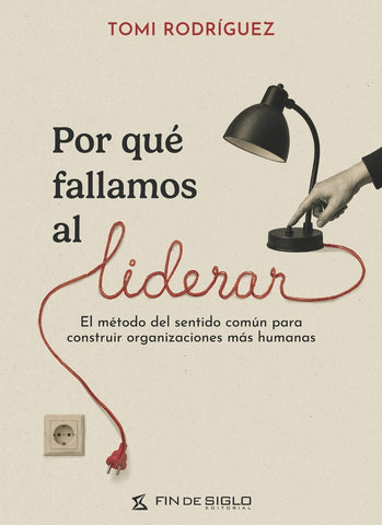 POR QUÉ FALLAMOS AL LIDERAR | TOMI  RODRIGUEZ