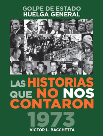 LAS HISTORIAS QUE NO NOS CONTARON, 1973.. | Víctor Bacchetta