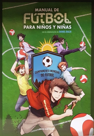 MANUAL DE FUTBOL PARA NIÑOS Y NIÑAS.. | Daniel  Baldi