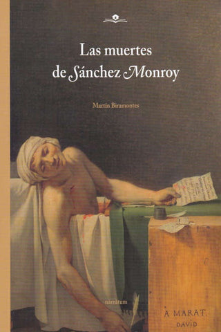 Las muertes de Sanchez Monroy  | Martin  Biramontes
