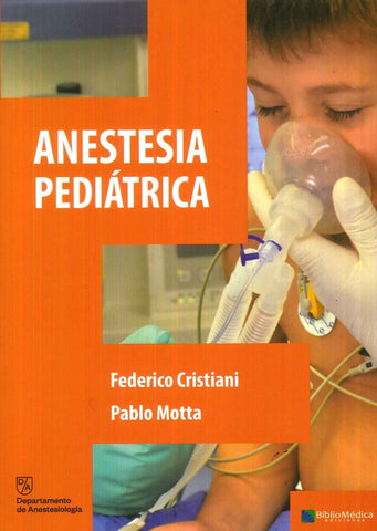 ANESTESIA PEDIÁTRICA.. | FEDERICO  CRISTIANI