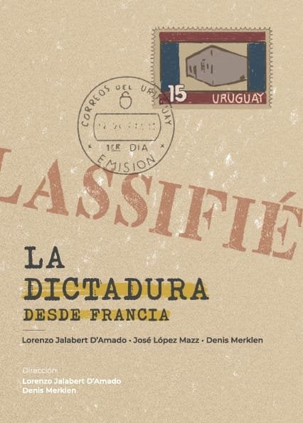 LA DICTADURA DESDE FRANCIA.. | LORENZO JALABERT D'AMADO