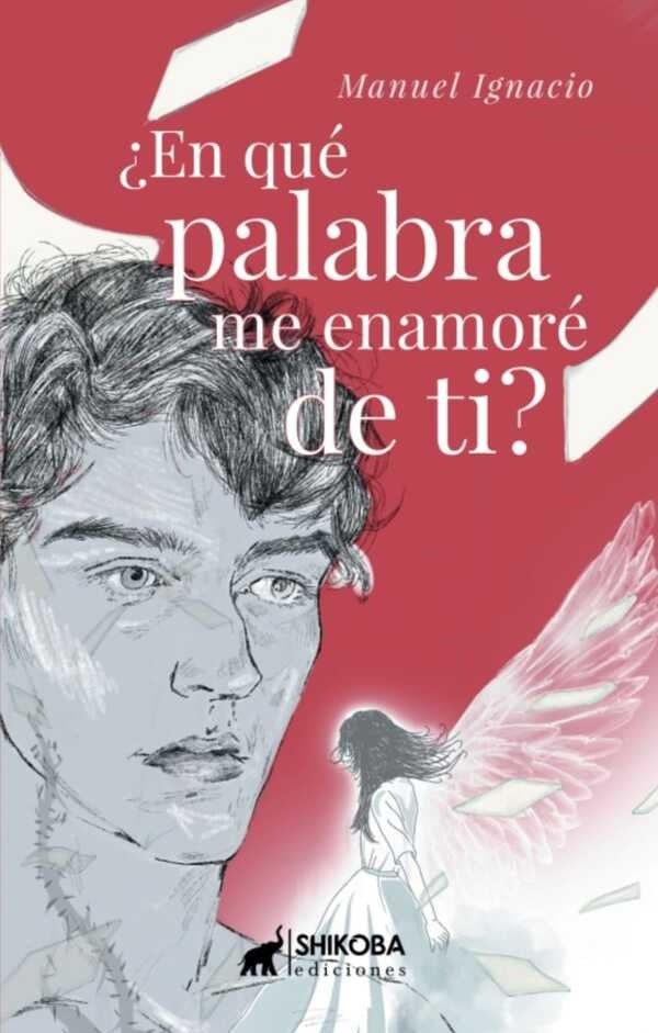¿En qué palabra me enamoré de ti? | Víctor Manuel Ignacio Robles