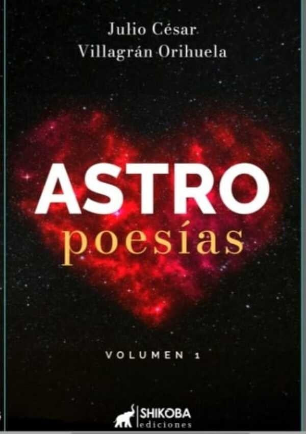 Astro Poesías | Orihuela, Villagrán Orihuela