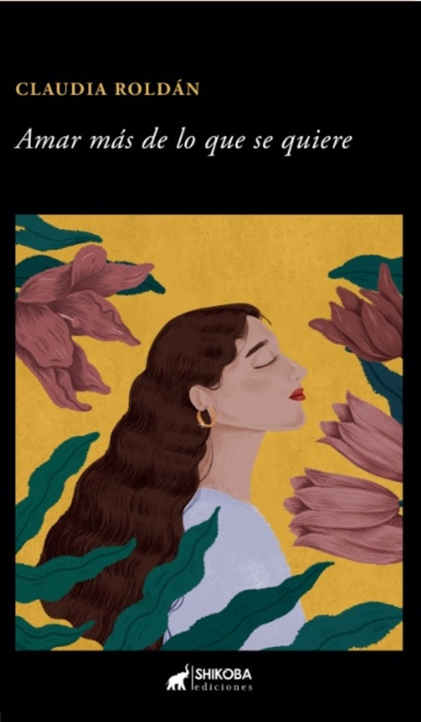 Amar más de lo que se quiere | Claudia Roldán