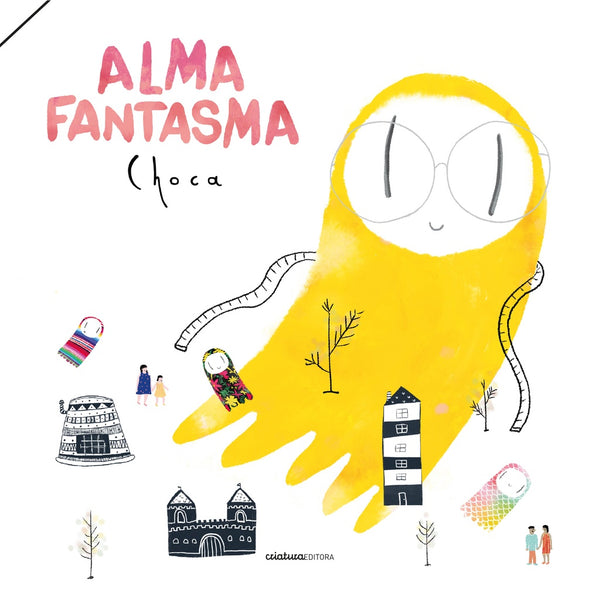ALMA FANTASMA*.. | . Choca