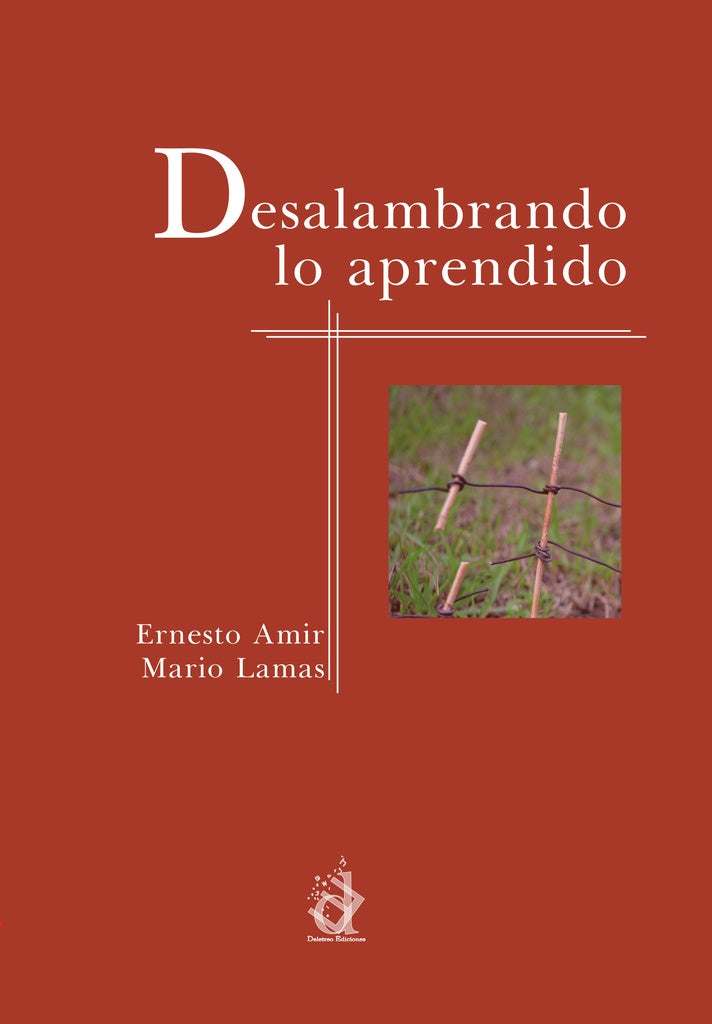 Desalambrando lo aprendido | Lamas, Amir