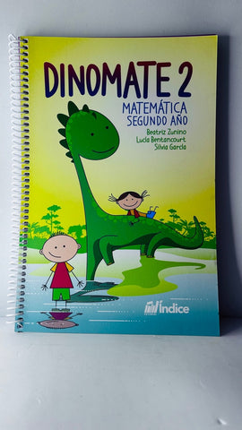 DINOMATE 2 - MATEMATICA SEGUNDO AÑO.. | Beatriz  Zunino