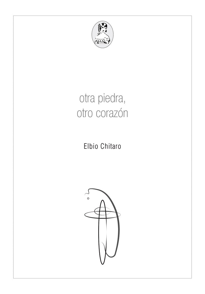 OTRO CORAZÓN OTRA PIEDRA*.. |  ELBIO CHITARO