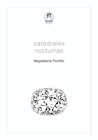 CATEDRALES NOCTURNAS*.. | MAGDALNA PORTILLO