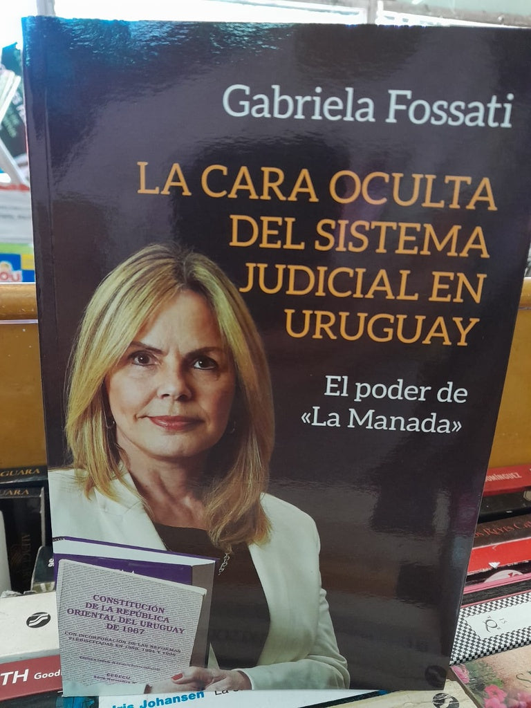 LA CARA OCULTA DEL SISTEMA JUDICIAL EN URUGUAY.. | GABRIELA FOSSATI