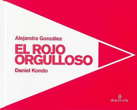 EL ROJO ORGULLOSO.. | Alejandra González