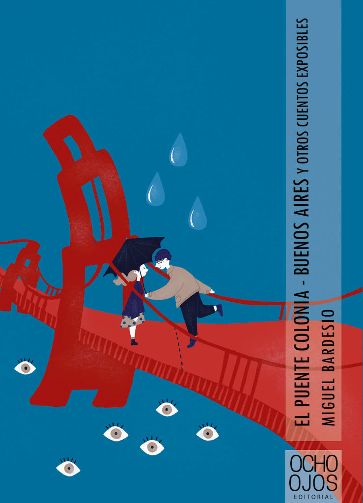 EL PUENTE COLONIA-BUENOS AIRES* | MIGUEL  BARDESIO